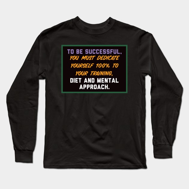 Successful Long Sleeve T-Shirt by Motivational.quote.store